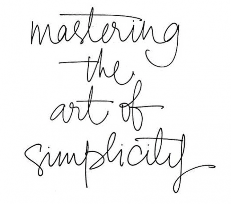 monday motivation - the art of simplicity