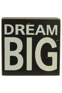 Dream Big