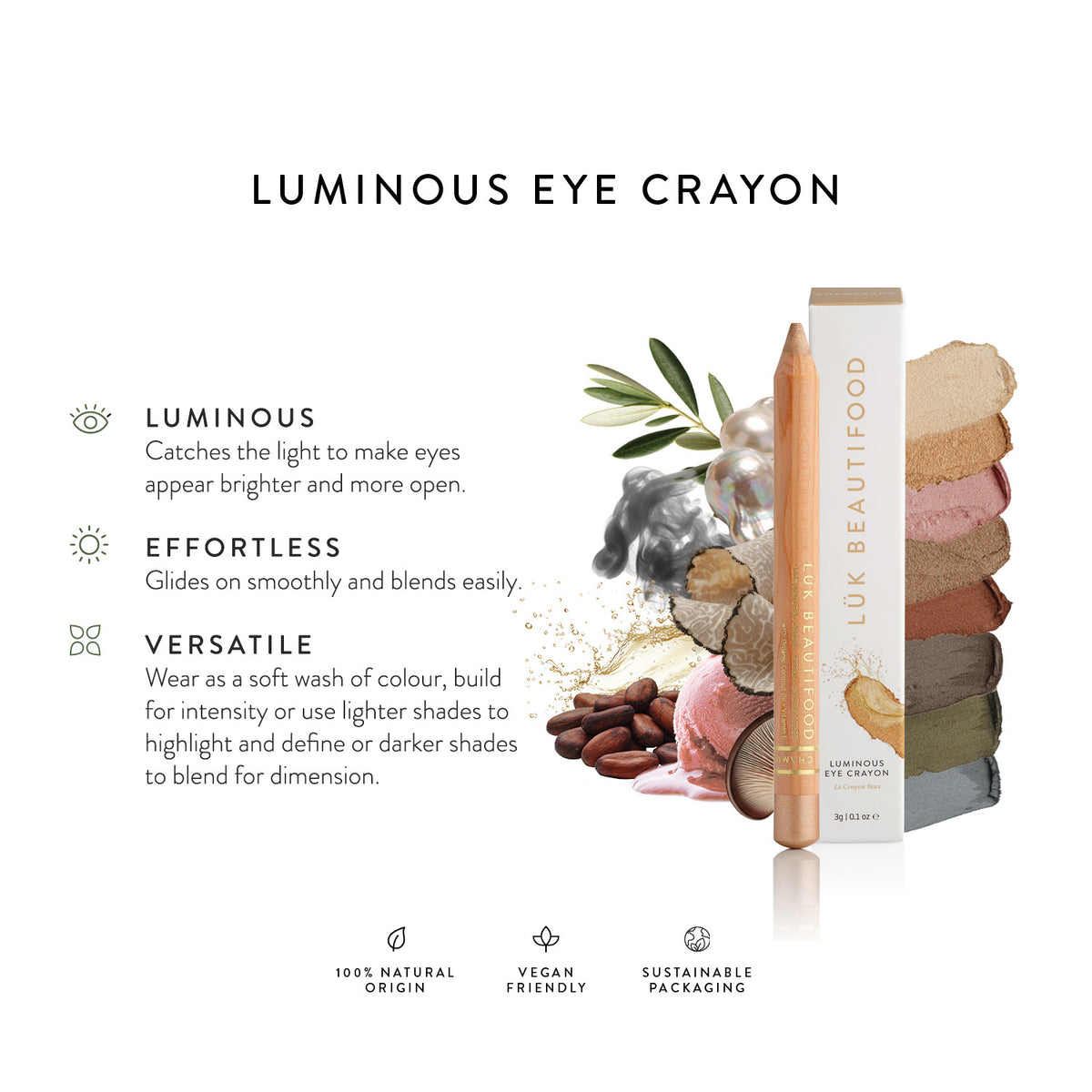 Lük Beautifood Luminous Eye Crayon benefits — luminous, effortless and versatile natural shimmer eyeshadow crayon