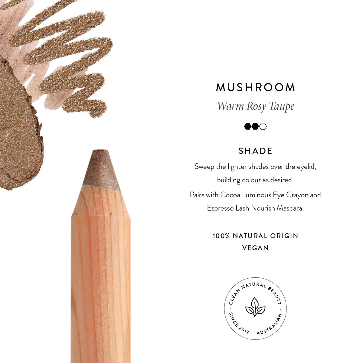 Lük Beautifood Luminous Eye Crayon in Mushroom shade guide — a warm rosy taupe with swatch and how to wear it