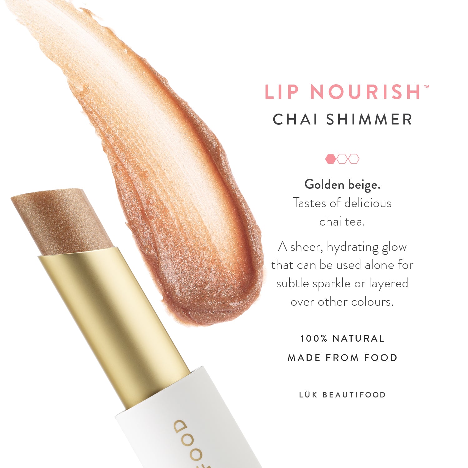Natural Lipstick Lip Nourish - Chai Shimmer - Golden Beige, 100% Natural Made From Food